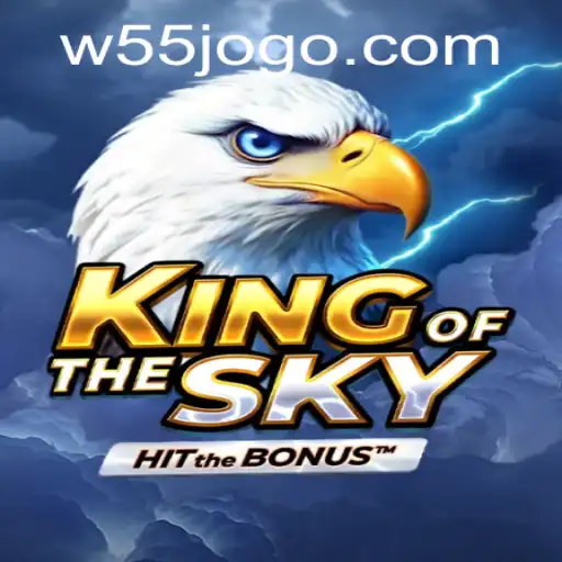 Descubra KingOfTheSky: O Fenômeno do Momento em W55.GAME